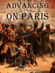 Advancing on Paris by Patrick LeClerc