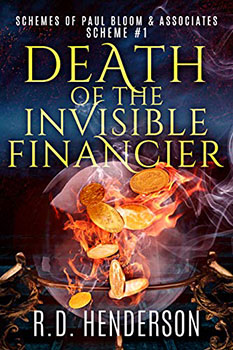 Death of the Invisible Financier by RD Henderson