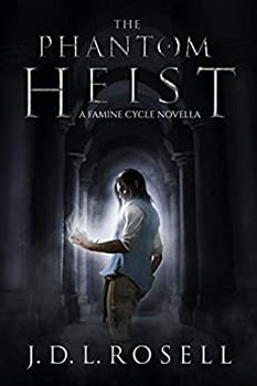 The Phantom Heist by J.D.L. Rosell