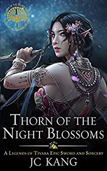 Thorn of the Night Blossoms by JC Kang